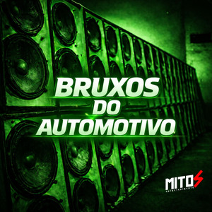 Bruxos Do Automotivo (Explicit)