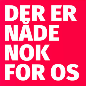 Der Er Nåde Nok for Os