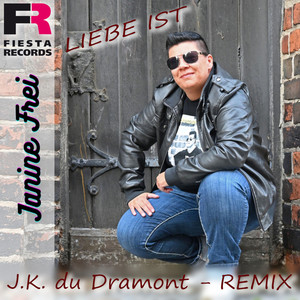 Liebe ist (J.K. du Dramont Remix)