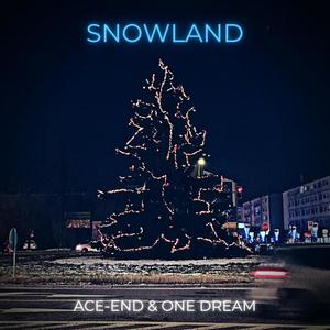 Snowland(feat. One Dream)