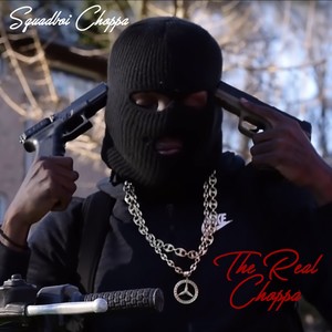 The Real Choppa (Explicit)