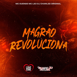 Magrão Revoluciona (Explicit)
