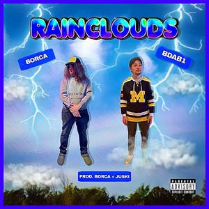 RAINCLOUDS (Explicit)