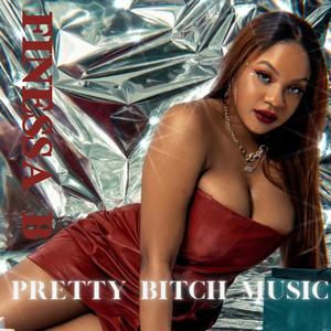 Pretty ***** Music (Explicit)