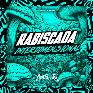 Rabiscada Interdimensional (Explicit)