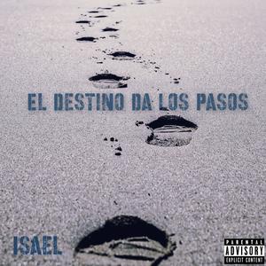 El Destino Da Los Pasos (Explicit)