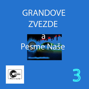 Grandove Zvezde a Pesme Naše 3 (Live)