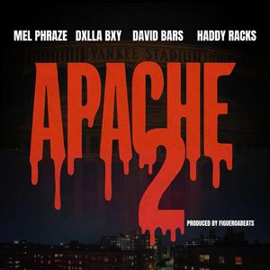 APACHE 2 (feat. Dxlla Bxy, Haddy Racks & David Bars) (Explicit)