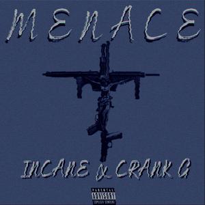 Menace (feat. Crank G) (Explicit)