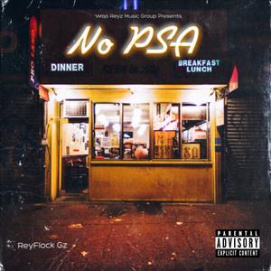 No PSA (feat. Kay Flock, 22Gz, Sleepy Hallow, Bouba Savage, Tayy Floss, MaxThaDemon, PNV Jay & Ciggy Blacc) (Explicit)