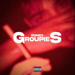 GROUPIES (Explicit)