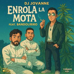 Enrola La Mota (feat. Bandoliriko) (Version NYC)