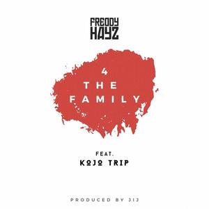 For The Family (feat. Kojo Trip) [Radio Edit]