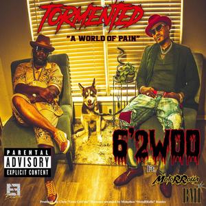 Tormented " A World Of Pain" (feat. MotoRRolla) [Explicit]