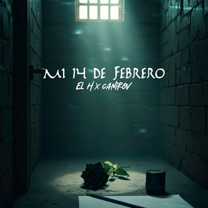 El H - MI 14 DE FEBRERO