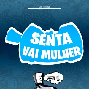 Senta Vai Mulher (Explicit)
