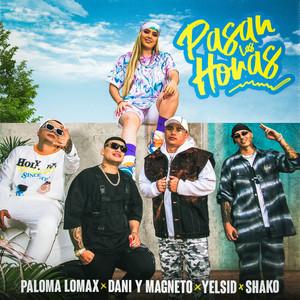 Pasan Las Horas (Explicit)
