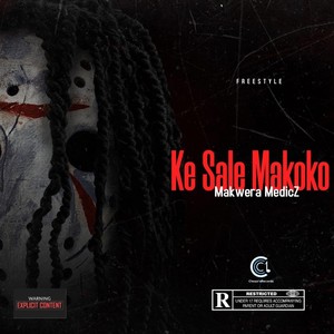 Ke Sale Makoko Freestyle (Explicit)