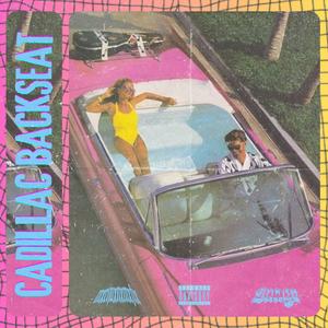 CADILLAC BACKSEAT (Explicit)