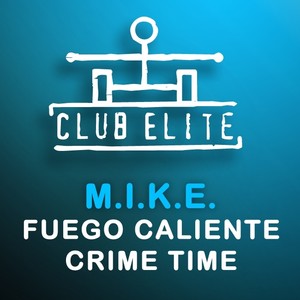 Fuego Caliente / Crime Time