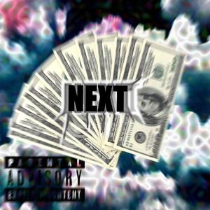 next (feat. Lu130) [Explicit]