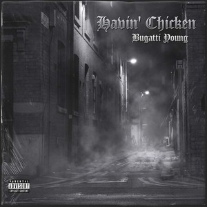 Havin' Chicken (Explicit)