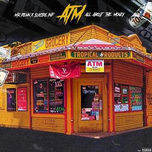 ATM (feat. Suicide Inf) [Explicit]