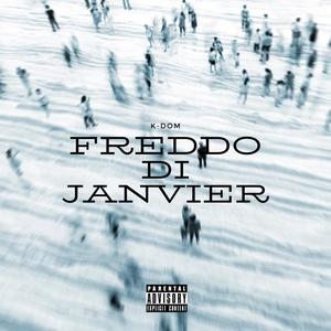 Freddo Di-Janvier (Explicit)