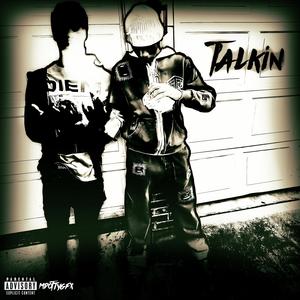 Talkin (feat. YC Lilkenta & WdgLuhJr) (Explicit)