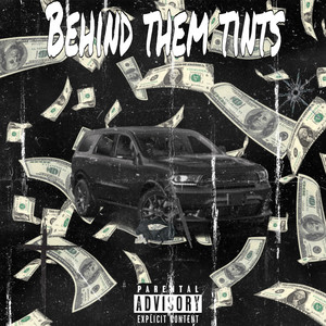 Behind Them Tints (Explicit)