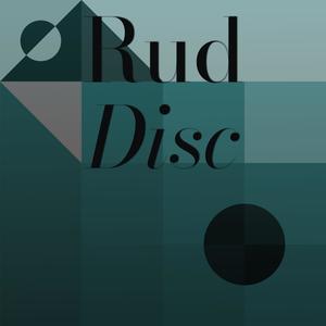 Rud Disc