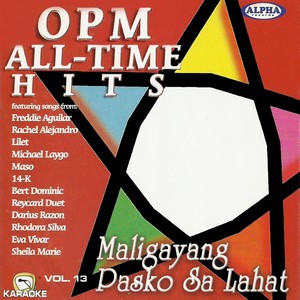 Maligayang Pasko Sa Lahat (OPM All Time Hits, Vol. 13) [Karaoke]