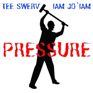 IAM JO'IAM PRESSURE (feat. TEE SWERV) [Explicit]