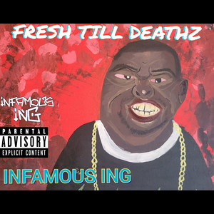 Fresh Till Deathz (Explicit)