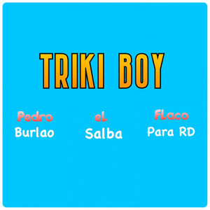 Triki Boy (Explicit)