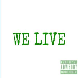 WE LIVE (feat. HAWTHORNE) [Live]