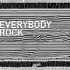 EVERYBODY ROCK (Explicit)