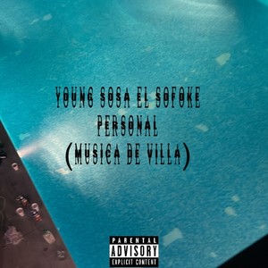 Personal (Musica De Villa) [Explicit]