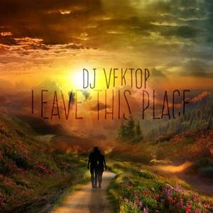 Leave this Place