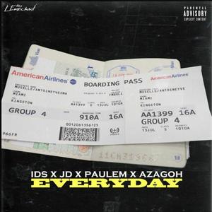 Everyday (feat. JD, Paulem & Azagoh jr) [Explicit]