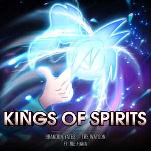Kings Of Spirits (feat. vie hana & Tre Watson) (Vocal Version)