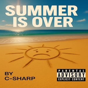Summer is Over (Explicit)
