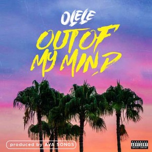 Out of My Mind (Explicit)