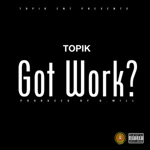 Got Work (Explicit)