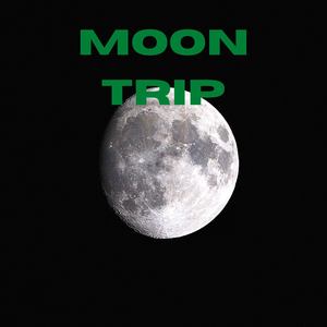 Moon Trip (Explicit)