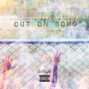 Out on Bond (Explicit)