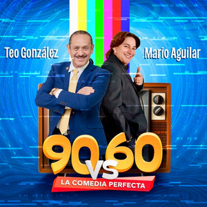 90 VS 60 La Comedia Perfecta