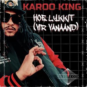 Hoe Lykkit (Vir Vanaand) (feat. Clay Tha Prince)