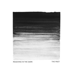 Reaching in the Dark - EP