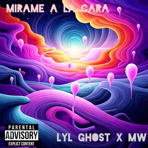 Mírame a La Cara (Explicit)